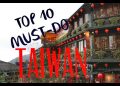 top 10 must do in taiwan what to do in taipei valerie tan